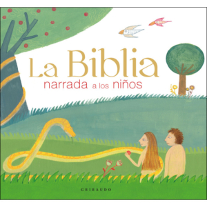 BIBLIA NARRADA A LOS NIÑOS, LA