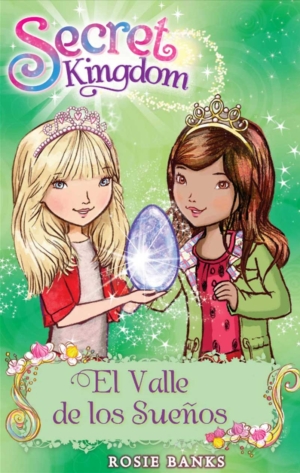 SECRET KINGDOM 9. EL VALLE DE LOS SUEÑOS