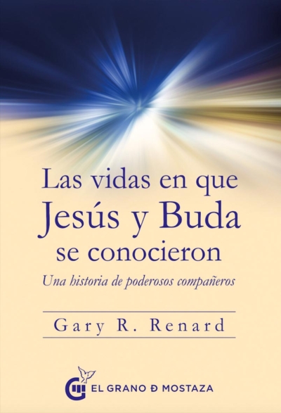 LAS VIDAS EN QUE JESUS Y BUDA SE CONOCIERON