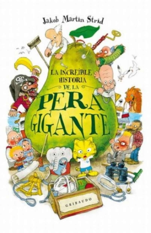LA INCREIBLE HISTORIA DE LA PERA GIGANTE