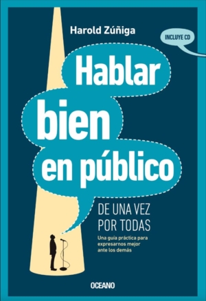 HABLAR BIEN EN PUBLICO DE UNA VEZ POR TODAS