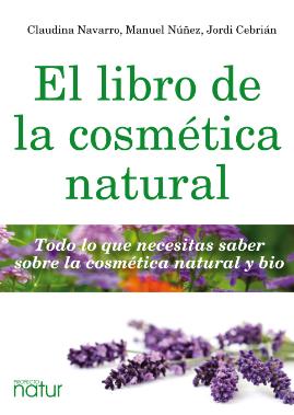 EL LIBRO DE LA COSMETICA NATURAL