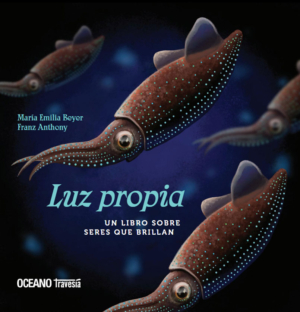 LUZ PROPIA. UN LIBROS SOBRE SERES QUE BRILLAN