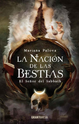 LA NACION DE LAS BESTIAS. EL SEÑOR DEL SABBATH