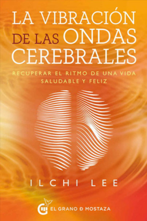 LA VIBRACION DE LAS ONDAS CEREBRALES
