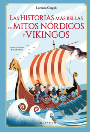 LAS HISTORIAS MAS BELLAS DE MITOS NORDICOS Y VIKINGOS