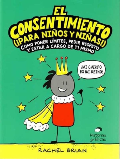 EL CONSENTIMIENTO (PARA NIÑOS Y NIÑAS)
