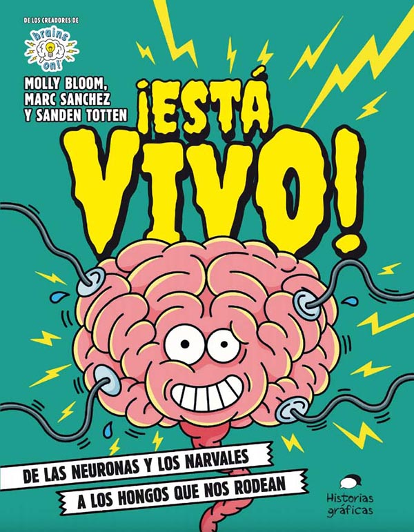 ESTA VIVO! DE LAS NEURONAS Y LOS NARVALES A LOS HONGOS QUE NOS RODEAN