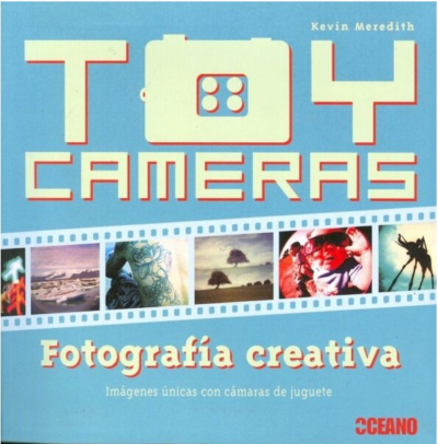 TOY CAMERAS. FOTOGRAFIA CREATIVA