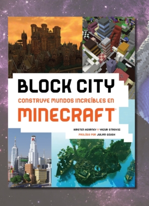BLOCK CITY: CONSTRUYE MUNDOS INCREIBLES EN MINECRAFT