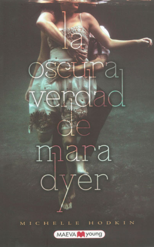 LA OSCURA VERDAD DE MARA DYER