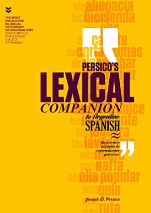 PERSICO´S LEXICAL COMPANION TO ARGENTINE SPANISH