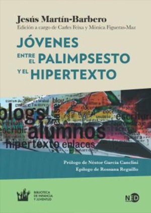JOVENES. ENTRE EL PALIMPSESTO Y EL HIPERTEXTO