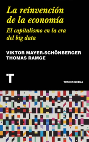 LA REINVENCION DE LA ECONOMIA