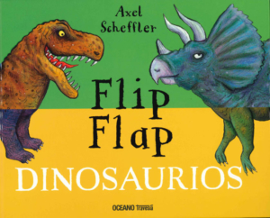 FLIP FLAP. DINOSAURIOS