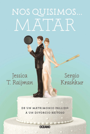NOS QUISIMOS...MATAR