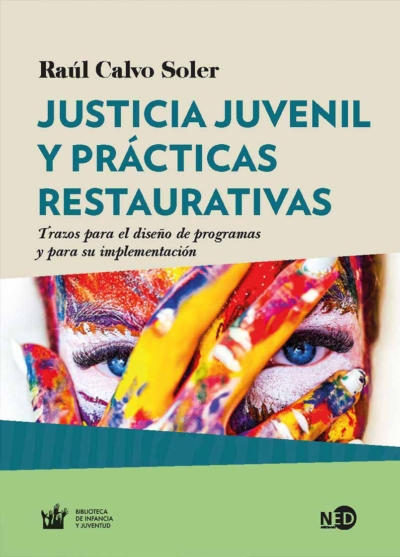 JUSTICIA JUVENIL Y PRACTICAS RESTAURATIVAS