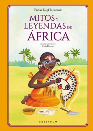 MITOS Y LEYENDAS DE AFRICA