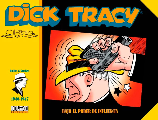 DICK TRACY (1946-1947) BAJO EL PODER DE INFLUENCIA