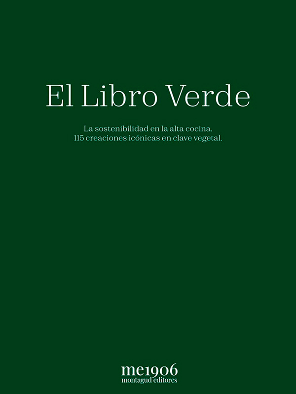 EL LIBRO VERDE. LA SOSTENIBILIDAD EN LA ALTA COCINA