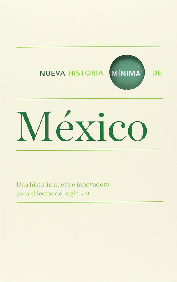 NUEVA HISTORIA MINIMA DE MEXICO