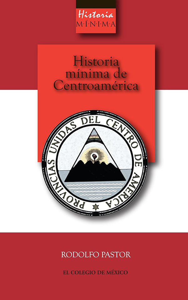 HISTORIA MINIMA DE CENTRO-AMERICA
