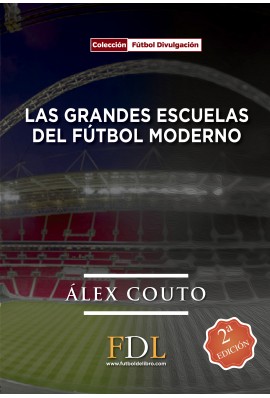 GRANDES ESCUELAS DEL FUTBOL MODERNO, LAS