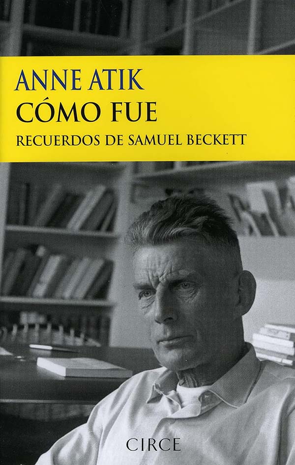 COMO FUE. RECUERDOS DE SAMUEL BECKETT