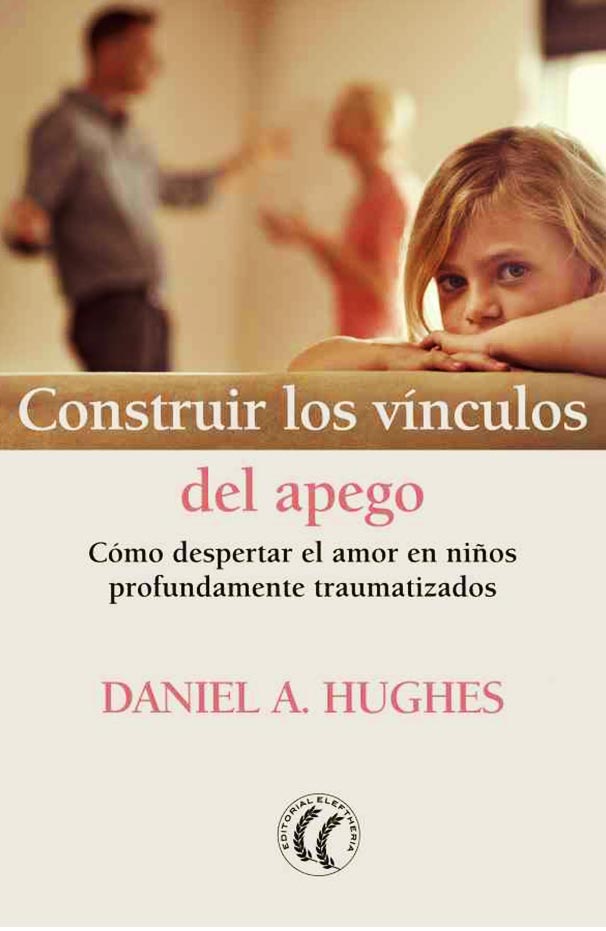 CONSTRUIR LOS VINCULOS DEL APEGO