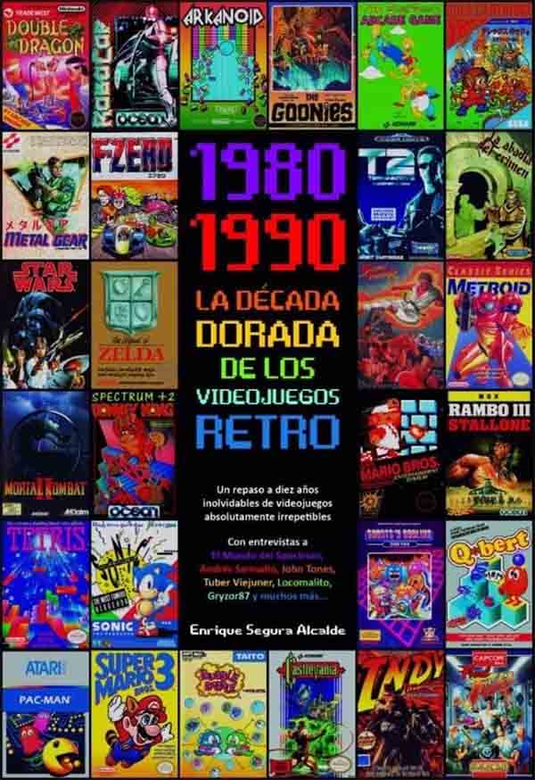 1980-1990 LA DECADA DORADA DE LOS VIDEOJUEGOS RETRO