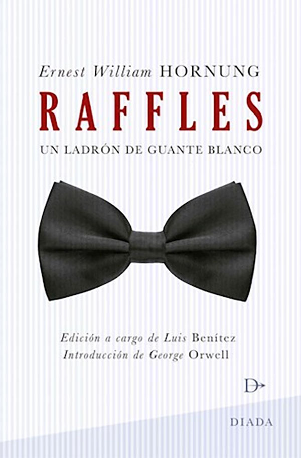 RAFFLES. UN LADRON DE GUANTE BLANCO