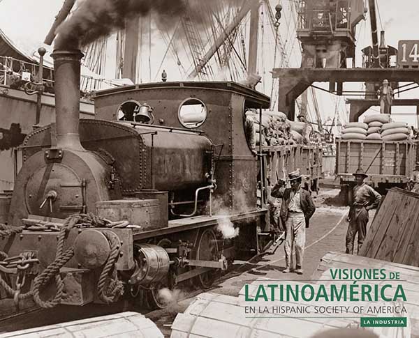 VISIONES DE LATINOAMÉRICA EN LA HISPANIC SOCIETY