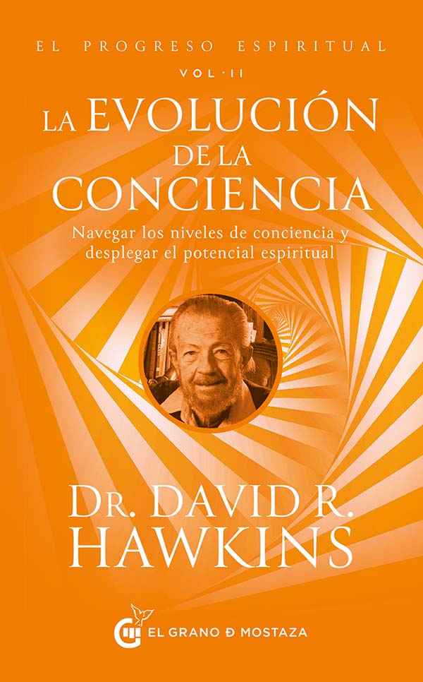 EL PROGRESO ESPIRITUAL VOL. II: LA EVOLUCIÓN DE LA CONCIENCI