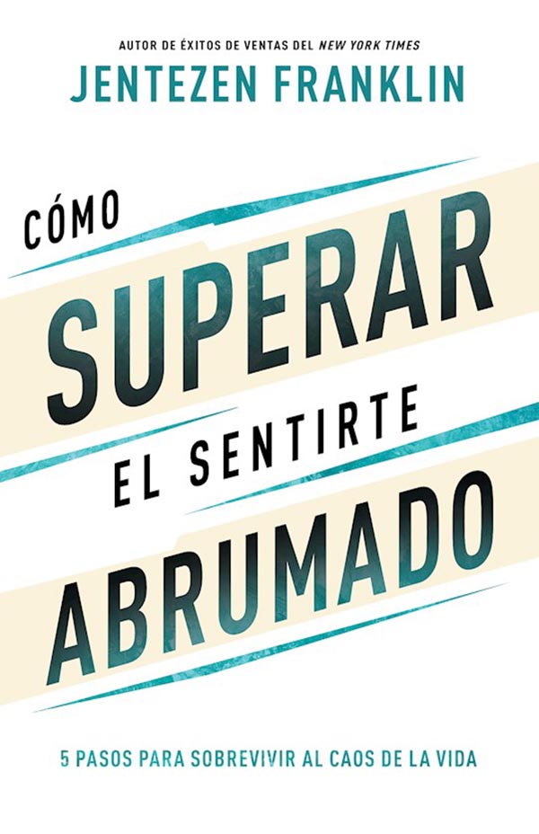 COMO SUPERAR EL SENTIRTE ABRUMADO