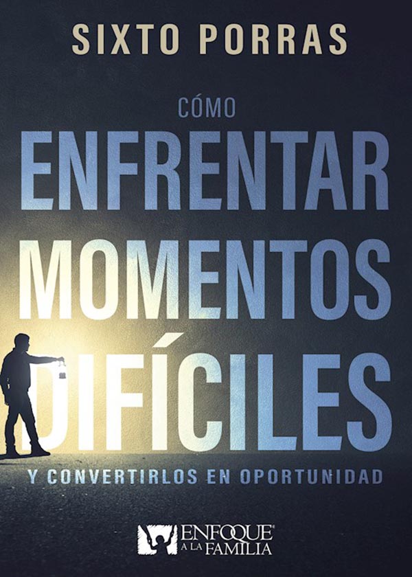 COMO ENFRENTAR MOMENTOS DIFICILES