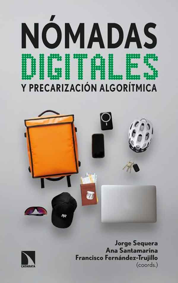 NOMADAS DIGITALES Y PRECARIZACION ALGORITMICA